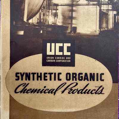 Union Carbide and Carbon Corporation - Synthetic Organic Chemical Products