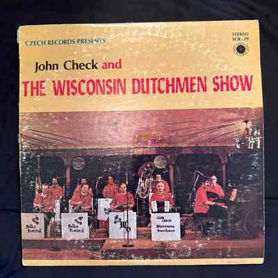 John Check and the Wisconsin Dutchmen Show