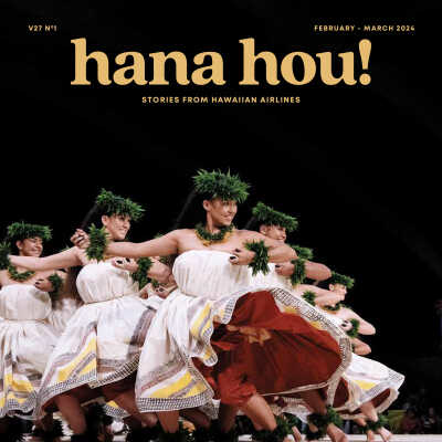 hana hou! Magazine: February - March 2024