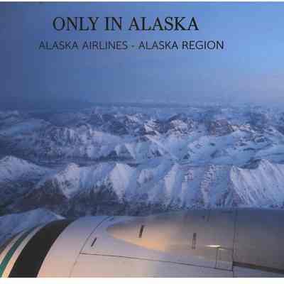 Only In Alaska