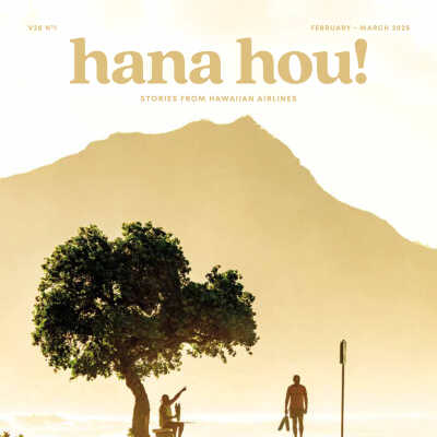 hana hou! Magazine: February - March 2025