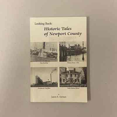 "Looking Back: Historic Tales of Newport County"