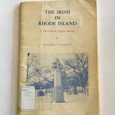 The Irish in Rhode Island A Historical Appreciation