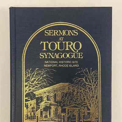 "Sermons at Touro Synagogue: National Historic Site Newport, Rhode Island"