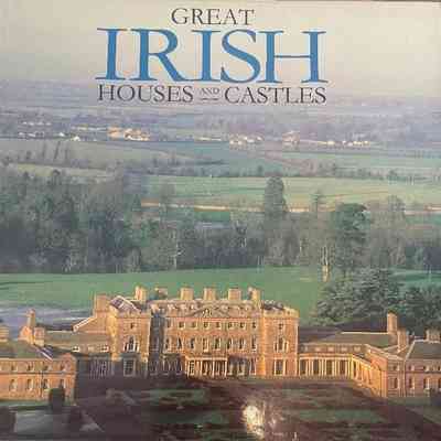 Great Irish Houses and Castles