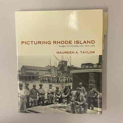 "Picturing Rhode Island: Images of Everyday Life, 1850-2006"