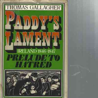 Paddy's Lament Ireland 1846-1847