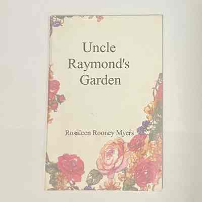 "Uncle Raymond's Garden: Memoir of a Newport Childhood"