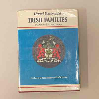 "Irish Families: Their Names, Arms, and Origins"