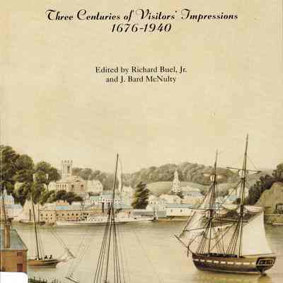 Connecticut Observed: Three Centuries of Visitors' Impressions, 1676 - 1940