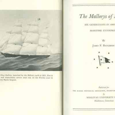 The Mallorys of Mystic Six Generations in American Maritime Enterprise