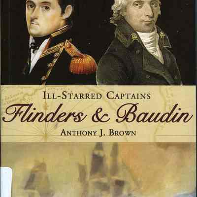 Ill-Starred Captains: Flinders and Baudin
