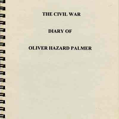 The Civil War Diary of Oliver Hazard Palmer