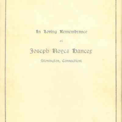 In Loving Remembrance of Joseph Noyes Hancox Stonington, Connecticut