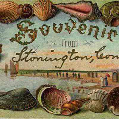 Souvenir from Stonington Conn.