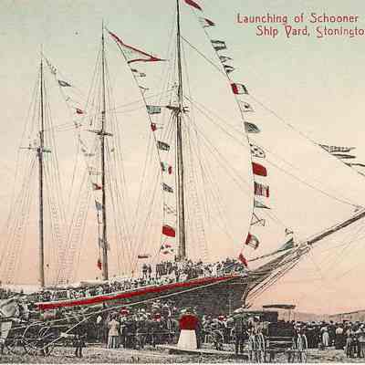 Launching of Schooner at Stonington Ship Yard, Stonington CT
