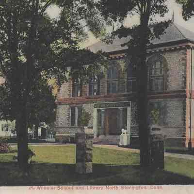 "Wheeler School and Library, North Stonington, Conn."