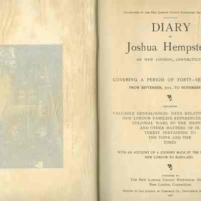 Diary of Joshua Hempstead of New London, Connecticut Covering a Period of Forty-Seven Years from September 1711, to November, 1758