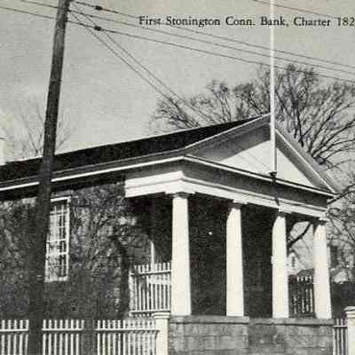 First Stonington Conn. Bank, Charter 1822 "Custom House", Stonington CT