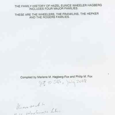 The Family History of Hazel Enuice Wheeler Hagberg includes Four Major Families: These are the Wheelers, the Franklins, the Hepker and the Rogers Families