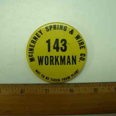 McInerney Spring & Wire Workmans Badge