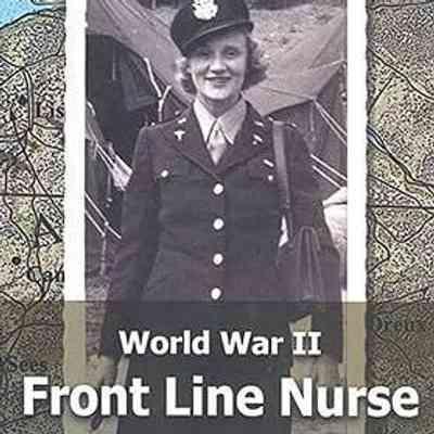 World War II Front Line Nurse