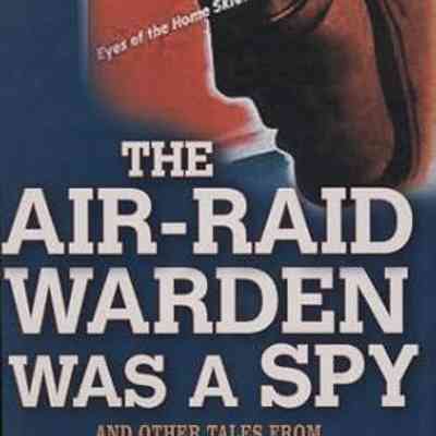Air Raid Warden Was A Spy