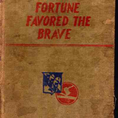 Fortune Favored the Brave