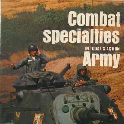 Combat Specialties in Today's Army
