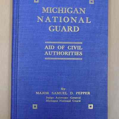 Michigan National Guard, Aid of Civil Authorities