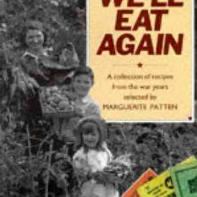 We'll eat again: A collection of recipes from the war years