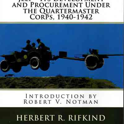 Jeep - Its development and procurement under the Quartermaster Corps, 1940-1942