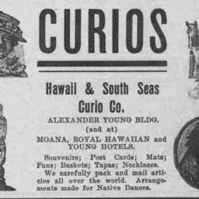 For reference only: Hawaii and South Seas Curio Co., advertisement