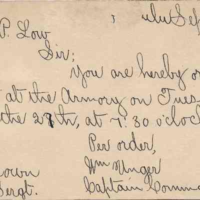 Author's Personal Collection: Inscribed Date Missing "Honolulu", Sept 23,1887
Mr. E.P. Low Sir: You are hereby ordered to report at the Armory on Tuesday evening the 27th, at 7:30 o'clock. Per order,  Wm Unger Captain Commanding
A. M Brown 1st Sergt.