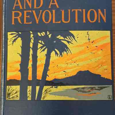 HAWAII AND A REVOLUTION by Mary H Krout