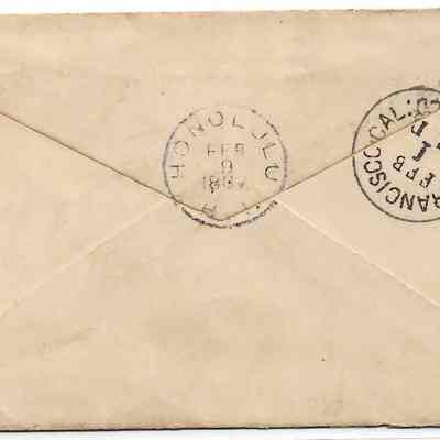 Author's Personal Collection: Cancelled Date Feb 1, 1887 San Francisco, CA and Final Destination Honolulu Cancellation Feb 9, 1887