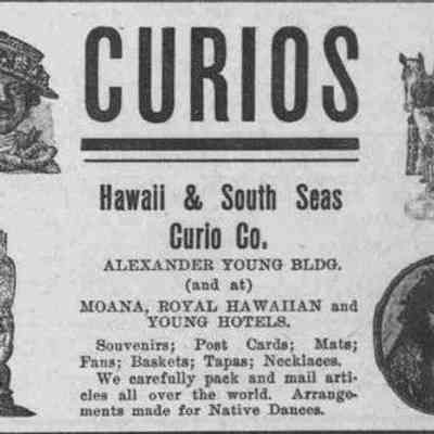 For reference only: Hawaii & South Seas Curio Co., advertisement