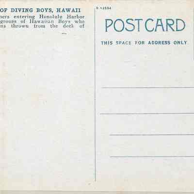 Author's Personal Collection: Inscribed "All Steamers entering Honolulu Harbor are met by groups of Hawaiian Boys who dive for coins thrown from the deck of Steamers".
