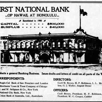 For reference only: First National Bank of Hawaii at Honolulu (ad, 30 Nov 1901)
Evening Bulletin (Honolulu) 30 Nov 1901, p.42