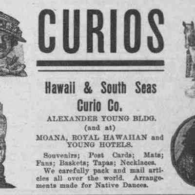 For reference only: Hawaii & South Seas Curio Co., advertisement