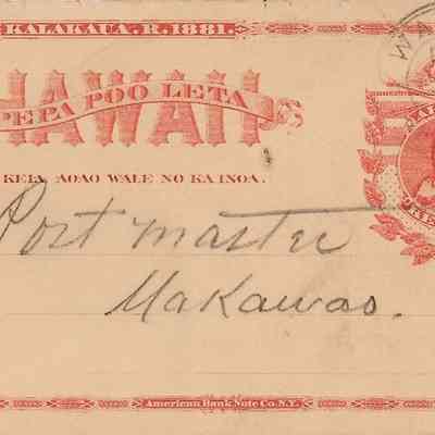Author's Personal Collection: Postal Card addressed to Port Master in Makawao. Note faint Wailuku postmark.