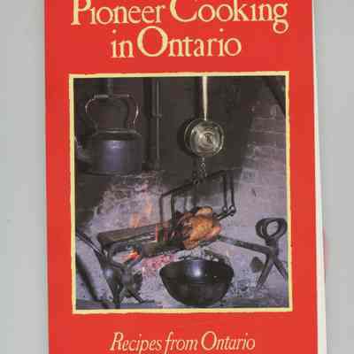 Pioneer Cooking in Ontario