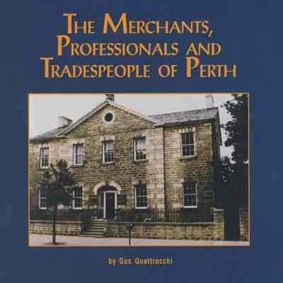 "The Merchants, Professionals and Tradespeople of Perth"