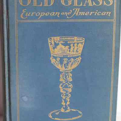 "Old Glass, European and American"