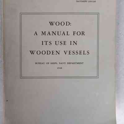 Wood: a manual for it's use in wooden vessels