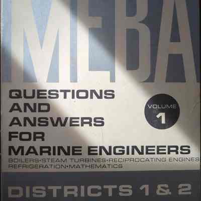 Questions and Answers for Marine Engineers Volume 1