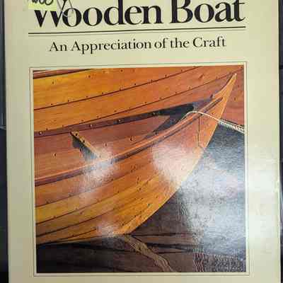 Wooden Boat an appreciation of the craft