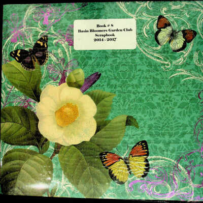 Basin Bloomers Club Scrapbook 2014-2017