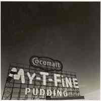 B+W photo of the Cocomalt My-T-Fine Pudding sign, Hoboken, no date, [1976].