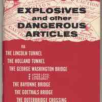 Manual: Rules & Regulations Governing Transportation of Explosives &... Dangerous Materials via Port Authority Bridges & Tunnels, 1963.